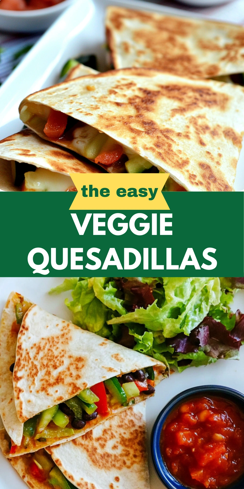 veggie quesadillas